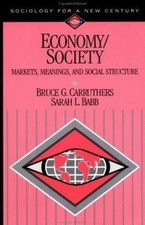 Economy/Society: Markets, Meanings, and Social Structure (Sociology for a New... picture