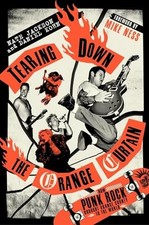 Tearing Down the Orange Curtain: How Punk Rock Brought Orange County to the Worl picture