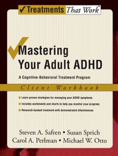 Mastering Your Adult ADHD: A Cognitive-Behavioral Treatment ProgramClient Wo... picture