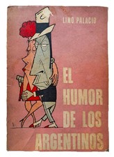 Palacio, Lino - El Humor de los Argentinos - Primera Edición - (1964) - SIGNED picture