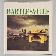Bartlesville Remembrances Joe Williams Hardcover Oklahoma History USA picture