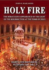 Holy Fire: The Miraculous Appearance of the Light of Resurrection at the Tomb... picture