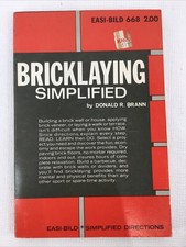 VINTAGE 1971 BRICKLAYING SIMPLIFIED DONALD R BRANN BUILDING OUTDOOR 1st Edition  picture