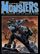 Fiendish Monsters: The Horror Art of Bruce Timm Paperback by Bruce Timm picture