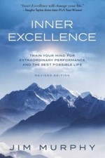 INNER EXCELLENCE: Train Your Mind for Extraordinary Performance and  - VERY GOOD picture