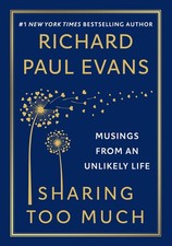Sharing Too Much: Musings from an Unlikely Life picture