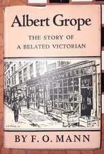 Albert Grope: The Story of a Belated Victorian (1931 W/dj) Francis Oscar Mann  picture