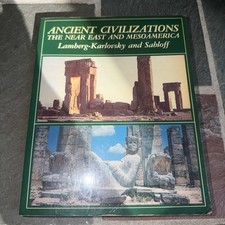 Ancient Civilizations The Near East And Mesoamerica - Lamberg-Karlovsky, Sabloff picture