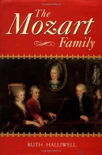 The Mozart Family: Four Lives in a Social Context by Ruth Halliwell picture