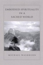 Embodied Spirituality In A Sacred World picture