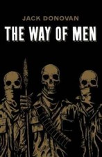 The Way of Men - Paperback By Donovan, Jack - VERY GOOD picture