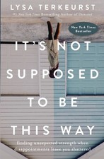 It's Not Supposed to Be This Way: Fi..., Lysa Terkeurst picture