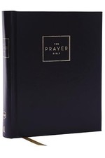 The Prayer Bible: Pray God’s Word Cover to Cover NKJV Black NEW Hardcover picture