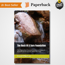 The Rock Of A Sure Foundation: The Original New Covenant Scriptures of Yeshua of picture