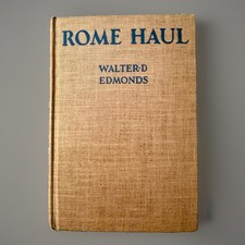 Vintage 1942 Rome Haul Walter D Edmonds Eric Canal Dust Jacket Triangle Books picture