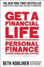 Get a Financial Life: Personal Finance in Your Twenties and Thirties - VERY GOOD picture