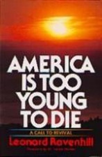 America Is Too Young to Die by Leonard Ravenhill picture