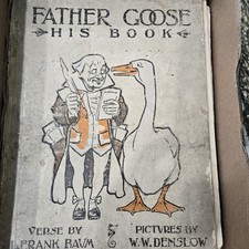 Vintage 1912 - Father Goose His Book - Sixth 6th Edition - Illustrated Hardcover picture