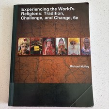Experiencing the World's Religions:Challenge & Change Michael Molloy 6th Edition picture