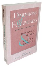 Dimensions of Forgiveness: Psychological Research & Theological Perspectives picture