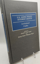 U. S.  Aging Policy Interest Groups: Institutional Profiles (Hardcover, 1992) picture