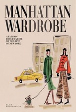 Manhattan Wardrobe: A Fashion Lover's Guide to the Best of New York by Blair Bre picture