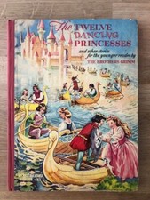 THE TWELVE DANCING PRINCESSES - Pub. HAMPSTER BOOKS - Hardback picture