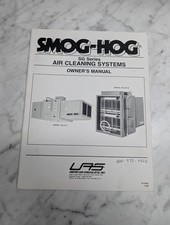 SMOG-HOG SG SERIES AIR CLEANING SYSTEMS OWNERS OPERATION INFORMATION MANUAL 1996 picture