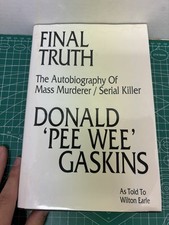 Final Truth The Autobiography Of Mass Murderer serial Killer Donald Gaskins READ picture