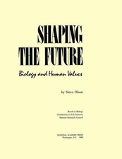 Shaping the Future: Biology and Human Values picture