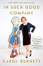 In Such Good Company: Eleven Years of Laughter, Mayhem, and Fun in the Sandbox picture