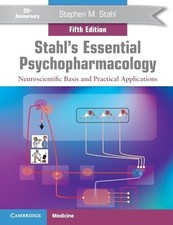Stahl's Essential Psychopharmacology Neuroscientific Basis Practical Application picture