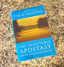 Tad R. Callister The Inevitable Apostasy & Promised Restoration HC 2006 DJ picture