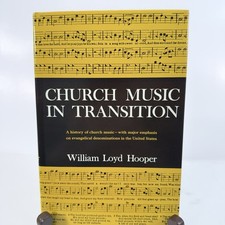 Church Music In Transition: A History Of Church Music By William Lloyd Hooper picture