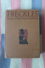 Antique 1904 1st Edition Book Freckles Gene Stratton Porter ~Limberlost Indiana picture