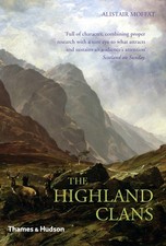 The Highland Clans, Alistair Moffat picture