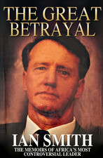 The Great Betrayal by Ian Douglas Smith (Memoirs, PB) picture