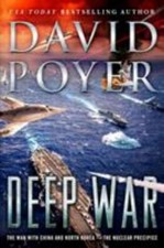 Deep War : The War with China--The Nuclear Precipice by David Poyer (2018,... picture