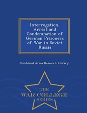 Interrogation, Arrest and Condemnation of German Prisoners of War in Soviet R-, picture