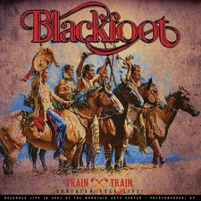 Blackfoot - Train Train - Southern Rock Live Vinyl LP NEW SEALED Deadline picture