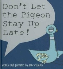 Don't Let the Pigeon Stay Up Late - Paperback By Willems, Mo - GOOD picture