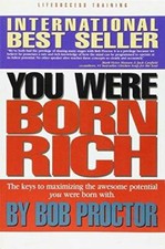 You Were Born Rich:  Now You Can Discover and Develop Those Riches - GOOD picture
