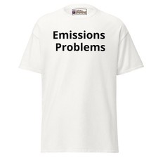 Emissions Problems Men & Womens Tee, Advertise You, Funny, Humor, Specialist picture