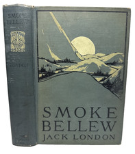 Smoke Bellew Jack London 1912 FIRST EDITION Century Monahan Illus Antique Book picture