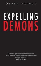 Expelling Demons by Derek Prince Paperback Book picture