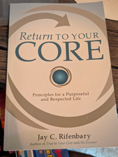 Return to Your Core by Jay C. Rifenbary Paperback Self-Help Personal Development picture