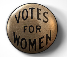 Votes for Women 1915-1916 Suffrage Movement- pin pinback button picture
