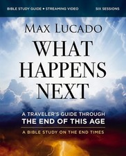 What Happens Next Bible Study Guide Plus..., Max Lucado picture