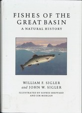 Fishes of the Great Basin by John W. Sigler - Hardcover - GOOD picture