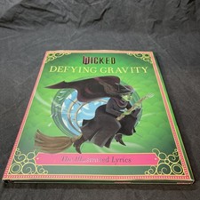 Wicked: Defying Gravity: The Illustrated Lyrics:... by Insight Editions Hardback picture